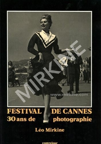 Festival de Cannes - 30 ans de Photographie